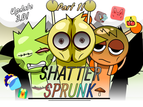 Cover for Shatter Sprunk v0.3 Part 1 